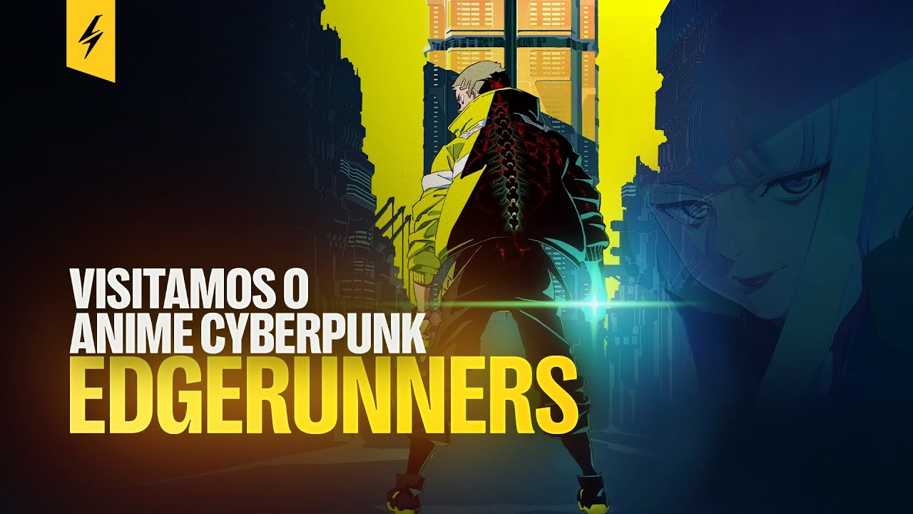 Os personagens de Cyberpunk: Edgerunners