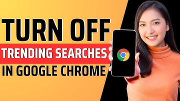 How to turn off trending searches in google chrome - Full Guide 2023