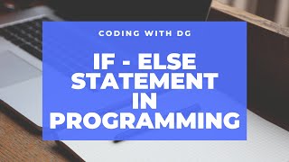 How the IF - ELSE statement work in JavaScript | How to start with Web Development