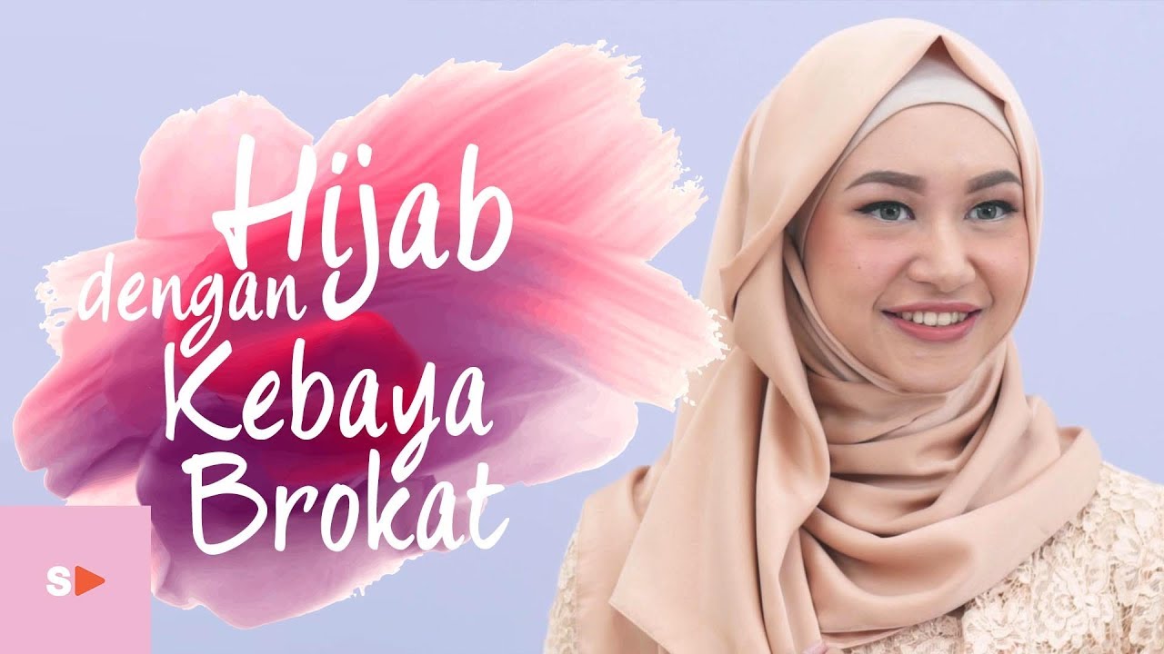 Tutorial Hijab Gaya Memakai Hijab Dengan Kebaya Brokat YouTube