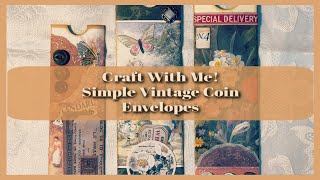 Super Simple Vintage Coin Envelopes For Your Junk Journal!!!