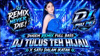 DUGEM REMIX FULL BASS ‼️ DJ TULUS TEH HIJAU NEW VIRAL | DJ FUNKOT VVIP SUPER GACOR 2026