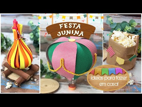 Dicas gostosas e divertidas para fazer uma festa junina de respeito dentro  de casa