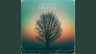 Die Full