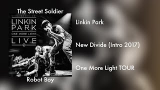 Linkin Park - New Divide (Intro 2017) [One More Light TOUR]  @thestreetsoldier962