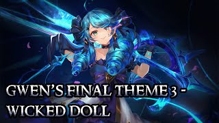 Gwens Final Theme 3 - Wicked Doll - League of Legends