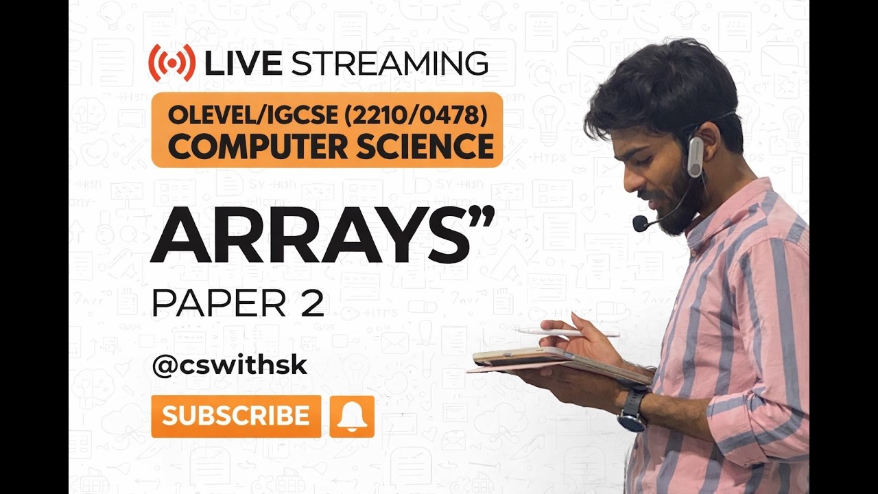 ARRAYS | Paper 2 | OLEVEL / IGCSE | Live Session | By SK - YouTube