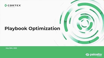 Cortex XSOAR - Playbook Optimization