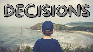 The Best Decisions You Can Make In Life