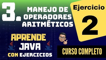 Manejo de Operadores Aritméticos en Java - Ejercicio 2