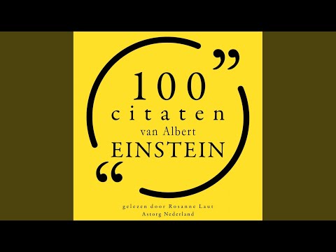 Chapter 1.12 - 100 citaten van Albert Einstein