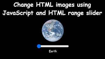 Change HTML images using JavaScript and HTML range slider | JavaScript HTML DOM Example