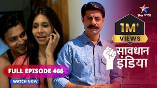 Full Episode - 466 Asliyat Savdhaan India Ek Awaaz सवधन इडय 