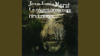 Miniatura de vídeo de "Jean-Louis Murat - Comme un incendie"