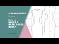 HOW TO DRAFT A BASIC DRESS BLOCK (BEGINNERS FRIENDLY)