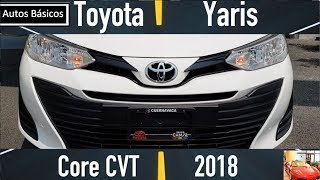 Toyota Yaris 2018 Core CVT Una versión después de la básica