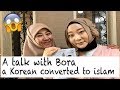 A talk with Bora, a Korean converted muslim: From fearing the muslims to being one