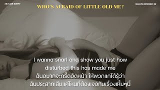 [THAISUB] Taylor Swift - Who’s Afraid of Little Old Me? แปลเพลง #taylorswift