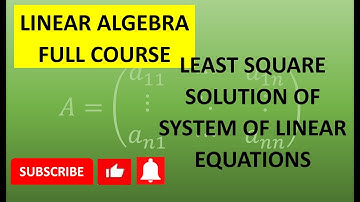 Least Square Solution of System of Linear Equations | Error Vector | Unique & Infinite Solutions