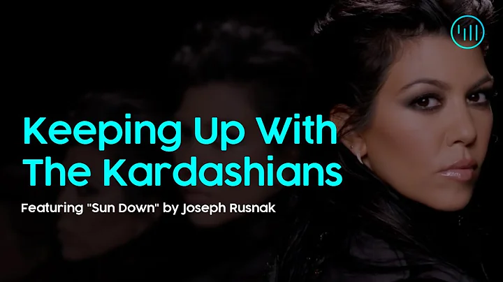 Keeping Up With The Kardashians - Featuring "Sun D...