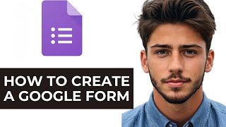 How Make A Google Form