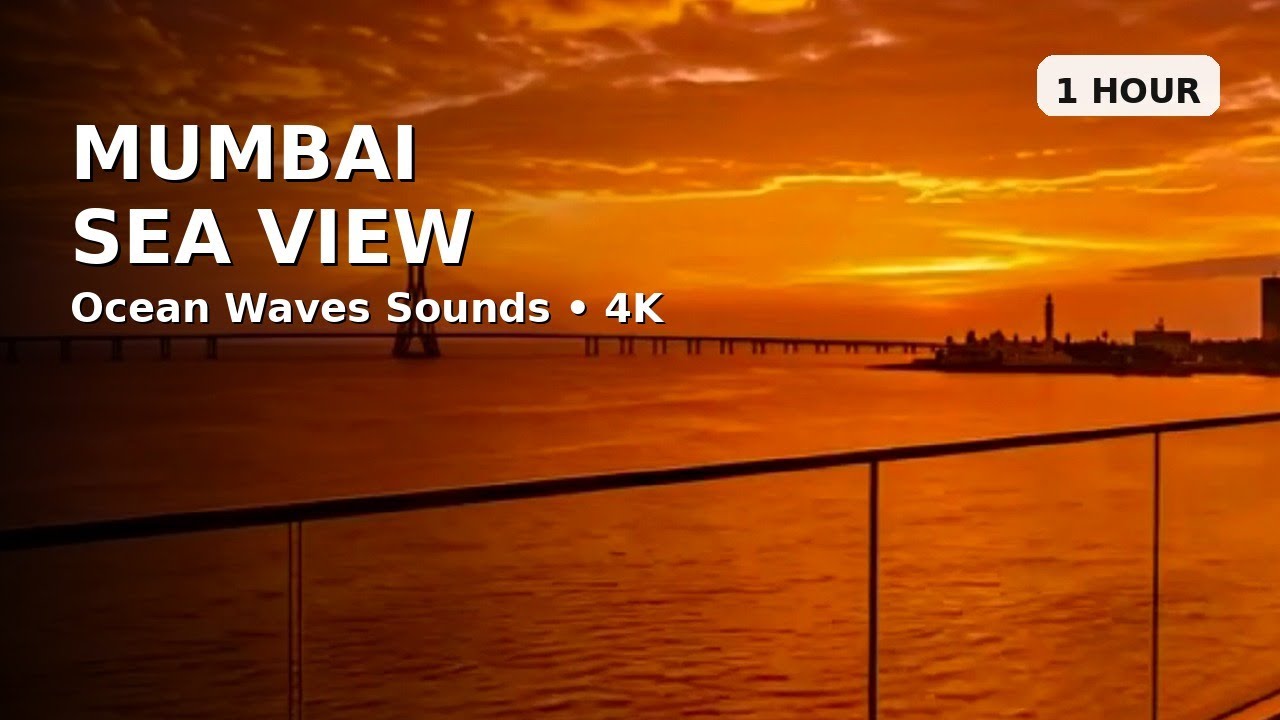 Mumbai Sea View Sunset 🌅 4K Ambient Wallpaper (1 Hour) | Ocean Waves Sounds | Relaxing Background