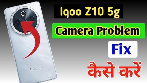 Iqoo z10 5g camera setting, Iqoo z10 camera setting reset kaise kare, camera problem fix kaise kare