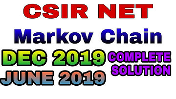 CSIR NET 2019 MARKOV CHAIN SOLUTION || DEC 2019 MARKOV CHAIN SOLUTION || JUNE 2019 MAROV CHAIN
