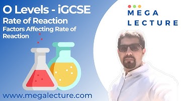 20 Sep 2021 - O Levels - iGCSE CHEM - Rate of Reaction - Factors Affecting Rate of Reaction
