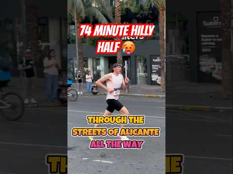 HOT HILLY AND HARD! 74 Minute Alicante Half Marathon 2025