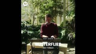 Abe Parker - Butterflies HQ Audio
