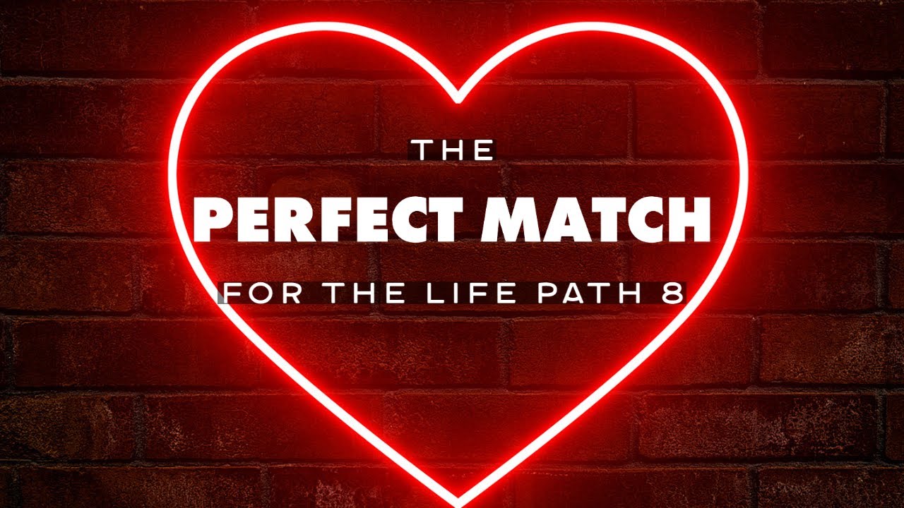Life Path 8 Compatibility in Love in 