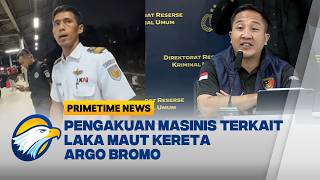Viral Kembali, Pengakuan Masinis Ungkap Kronologi Kecelakaan Argo Bromo [Primetime News]