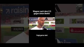 Wagner nach dem 2:2 gegen Union! #interview #bundesliga #fcköln  #köln #berlin #fc #union #fussball