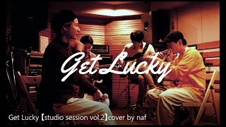Get Lucky studio Session Vol 2cover By Naf