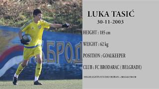 LUKA  TASIĆ  GOALKEEPER  BRODARAC  2003