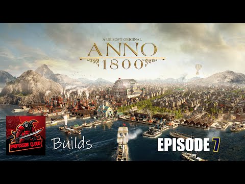 [Professor Builds] Anno 1800 Empire - Episode 7 | Missing Fertility