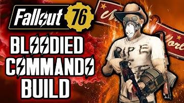 Fallout 76 ULTIMATE END GAME low health Bloodied Commando Build Guide