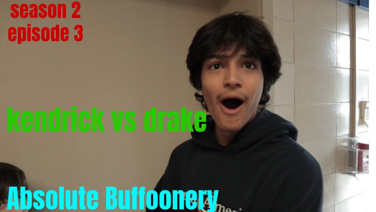 Absolute Buffoonery Season 2 Episode 3 |Kendrick vs Drake?| - YouTube