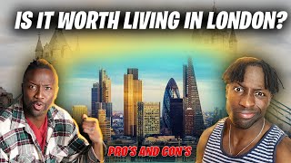 Is Living in London Worth it? Uncovering the Pros and Cons | O-Twins