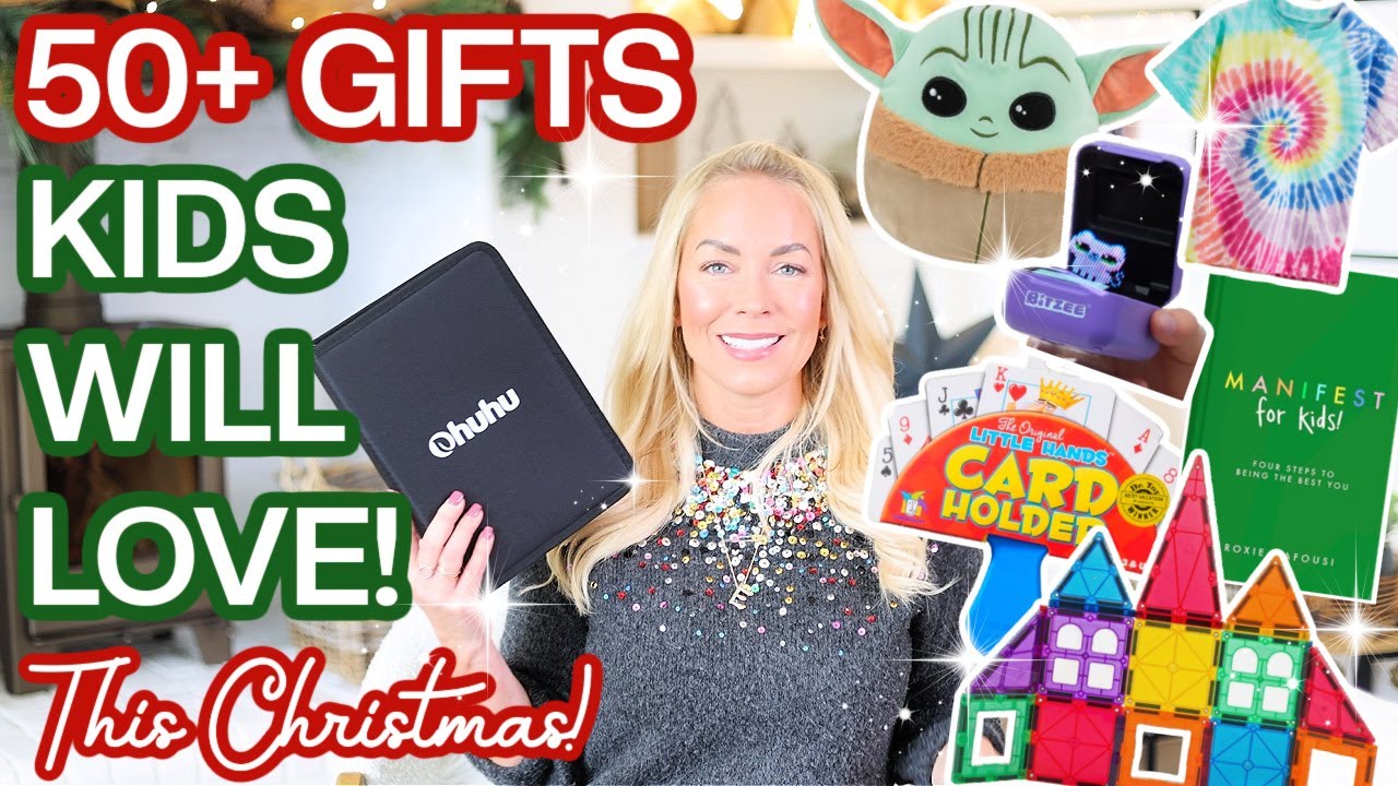 50+ Gifts Your Kids Will LOVE This Christmas! ULTIMATE Kids Gift Guide  2023. What I've Got My Kids 