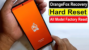 OrangeFox Custom Recovery Hard Reset & Factory Reset | All Model Phone Factory Reset MIUI 12.5.2 |