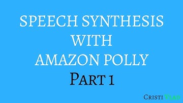 Speech Synthesis with Amazon Polly in Python - 1