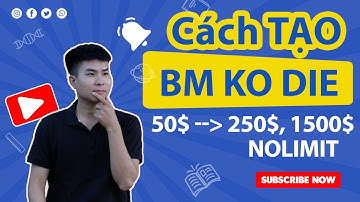 Cách TẠO BM Không Bị Hạn Chế Quảng Cáo | create BM LIMIT 250$ NOLIMIT FACEBOOK