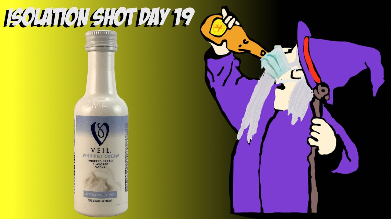 Isolation shot day 19 Veil Whipped Cream Vodka Backyard bbq YouTube