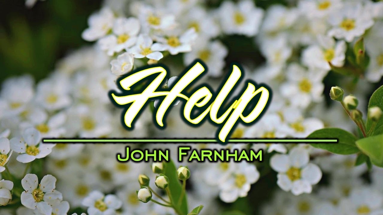 John Farnham | Help