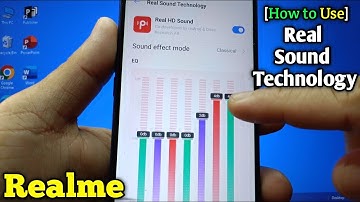 How to enable or disable real sound technology on Realme 5