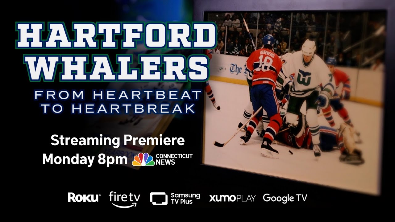Hartford Whalers From Heartbeat to Heartbreak premieres 7/24/23