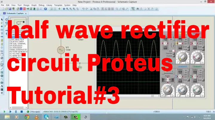 half wave rectifier circuit using Proteus Tutorial#3