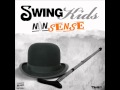 Swing Kids - Nonsense (Radio Edit)